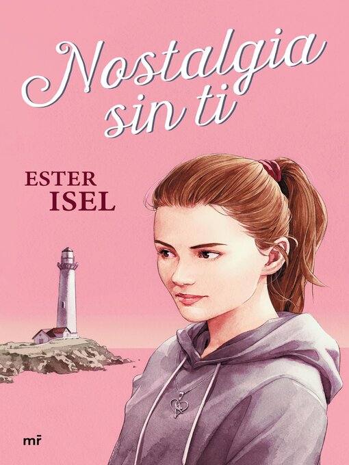Title details for Nostalgia sin ti by Ester Isel - Available